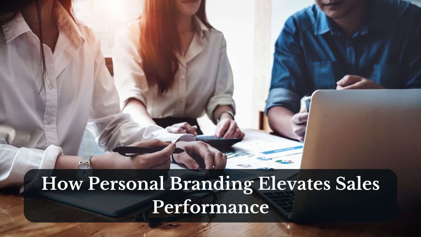 How Personal Branding Elevates Sales Performance