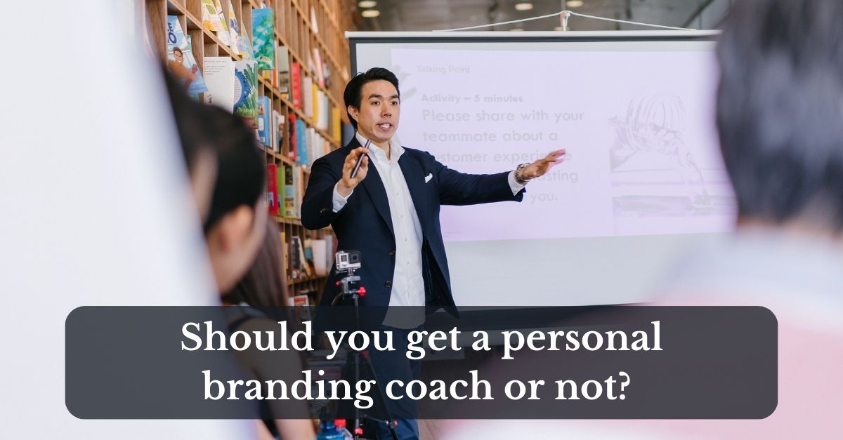 Should You Get a Personal Branding Coach or Not?