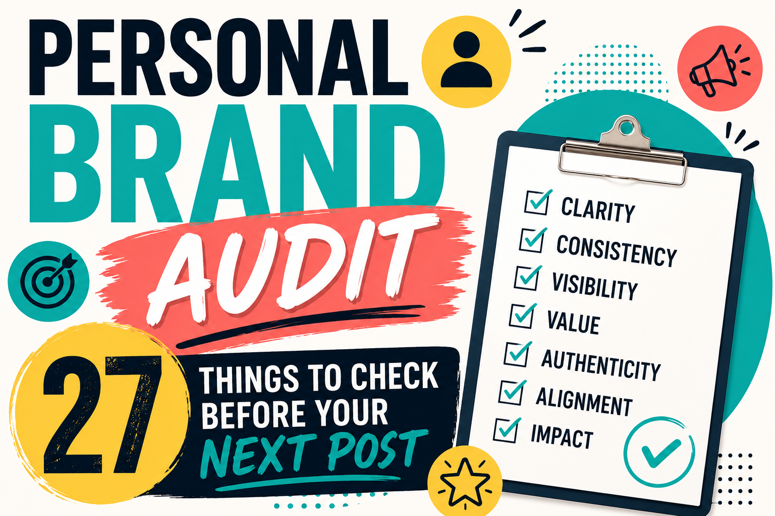 Personal Brand Audit: 27 Things to Check Before Your Next Post