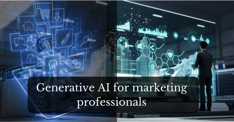 Navigating the Future: Generative AI for Marketing Professionals